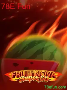 Descubra o Mundo Fascinante de FruitNovaSuper60: Diversão e Estratégia em 78E Fun